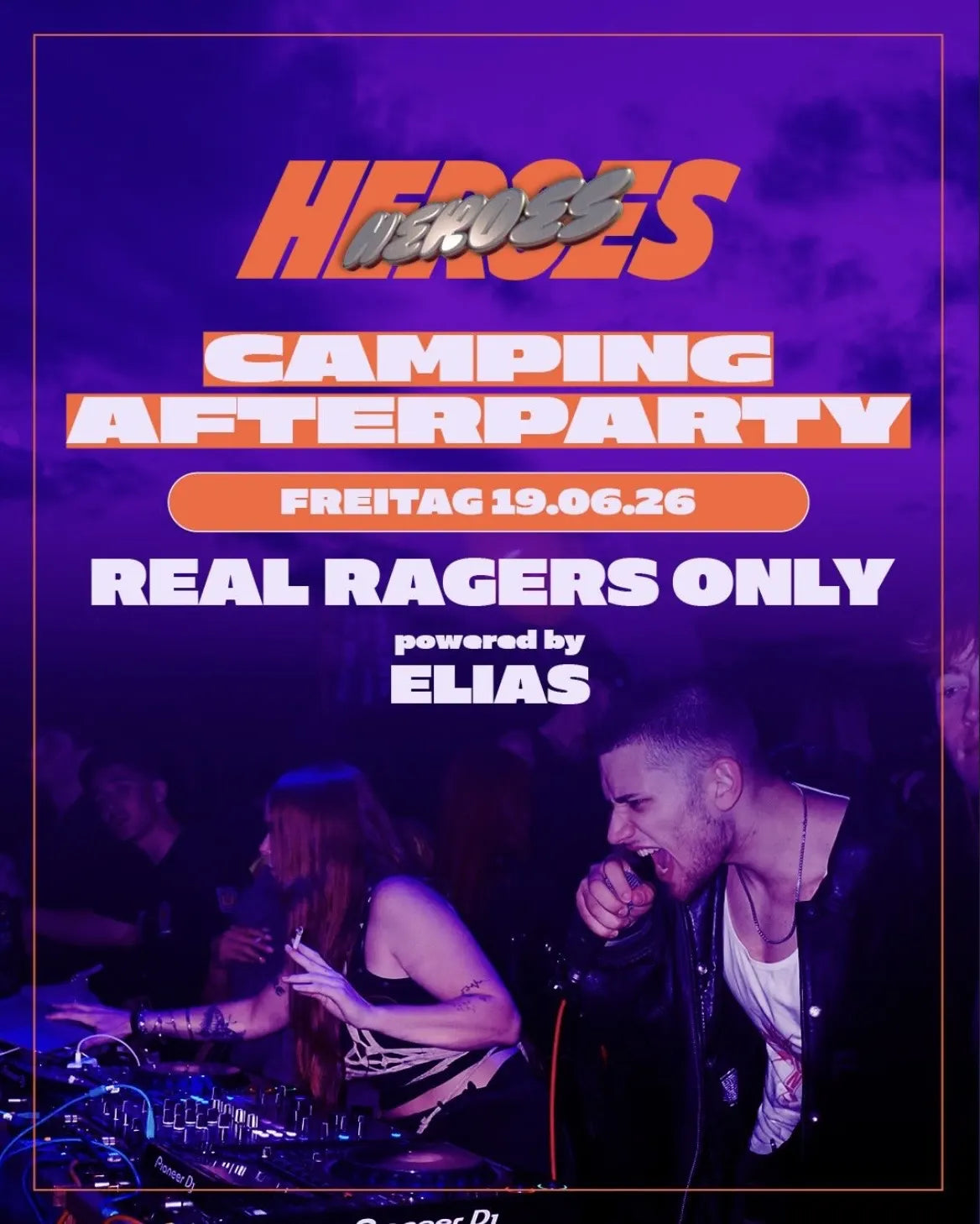 Heroes Festival 2026: Camping-Afterparty, hosted by Real Ragers Only